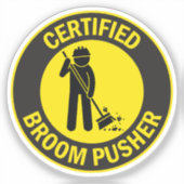 Certified Broom Pusher Aufkleber (Vorderseite)