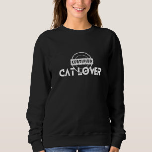 Certified Cat Lover Sweatshirt
