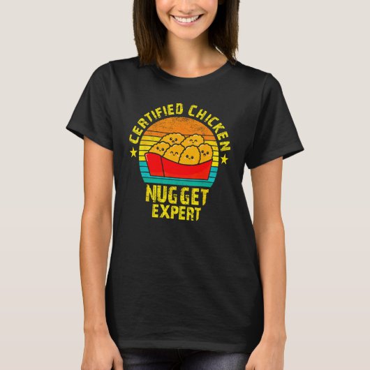 Certified Chicken Nuggets Expert Fried Food T-Shirt (Vorderseite)