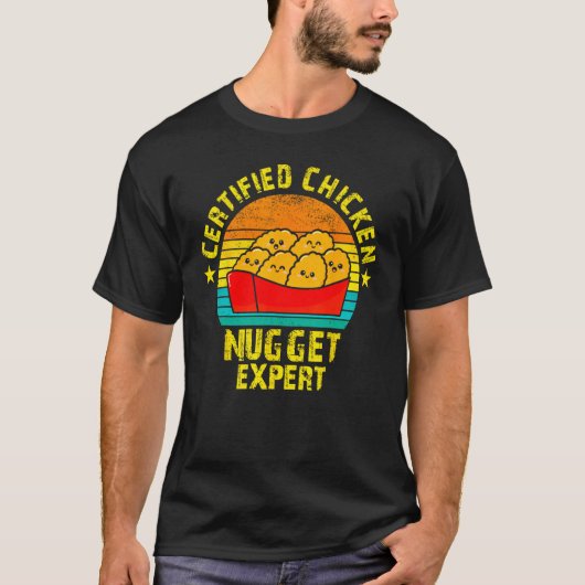 Certified Chicken Nuggets Expert Fried Food T-Shirt (Vorderseite)