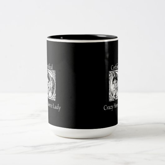"Certified Crazy Horse Lady" Coffe oder Tee Tasse (Mittel)