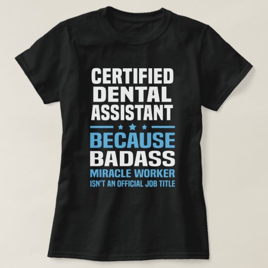 Certified Dental Assistant T-Shirt (Design vorne)