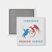 Certified Dragon Slayer Magnet (Vorderseite/Rückseite)