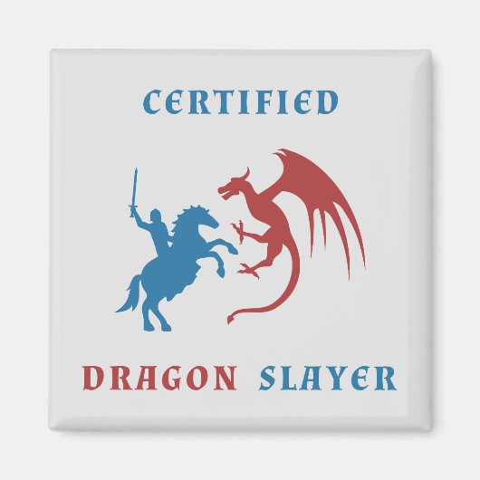 Certified Dragon Slayer Magnet (Vorne)