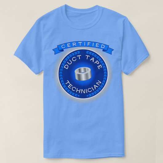 Certified Duct Tape Technician T-Shirt (Design vorne)
