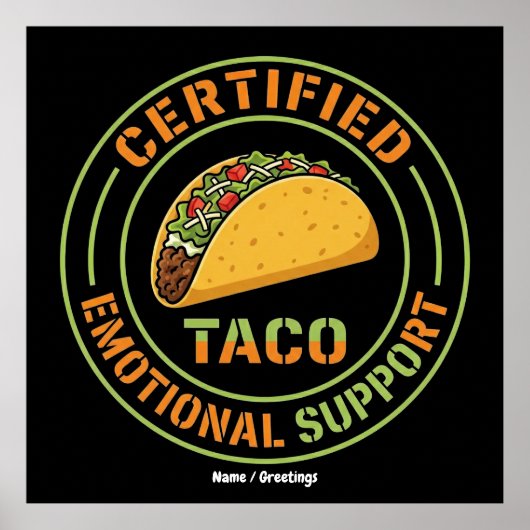 Certified Emotional Support Taco Funny Foodie Poster (Vorne)