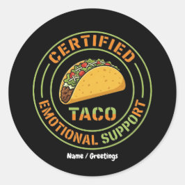 Certified Emotional Support Taco Funny Foodie  Runder Aufkleber