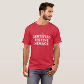 Certified Festive Menace Unisex Christmas T-Shirt (Vorne ganz)
