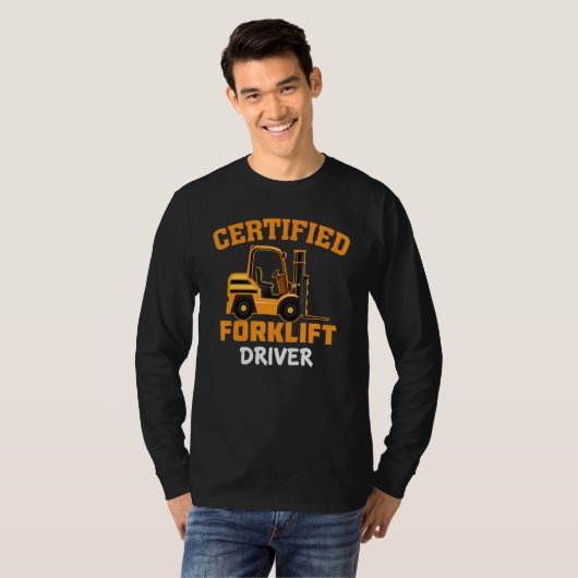 Certified Forklift Driver Forklift Operator Fork T-Shirt (Vorne ganz)