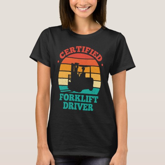 Certified Forklift Driver Retro T-Shirt (Vorderseite)
