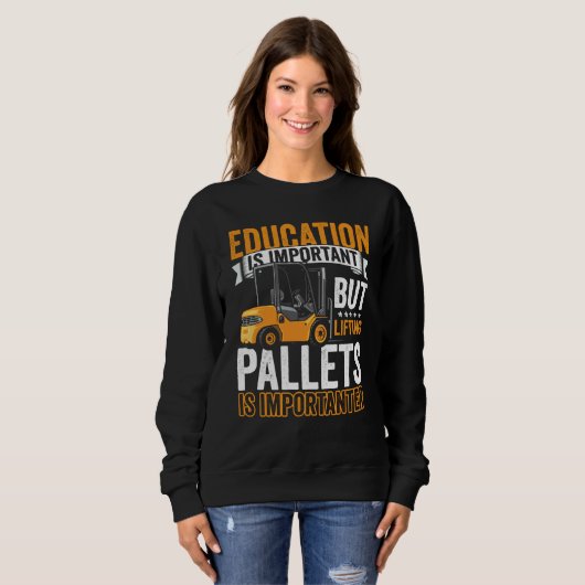 Certified Forklift Operator Forklift Driver Quote  Sweatshirt (Vorne ganz)