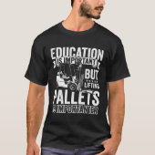 Certified Forklift Operator Forklift Driver Quote  T-Shirt (Vorderseite)