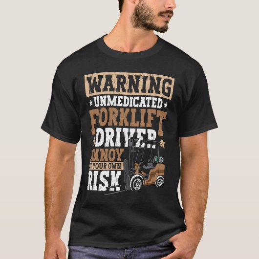 Certified Forklift Operator Forklift Driver Quote  T-Shirt (Vorderseite)