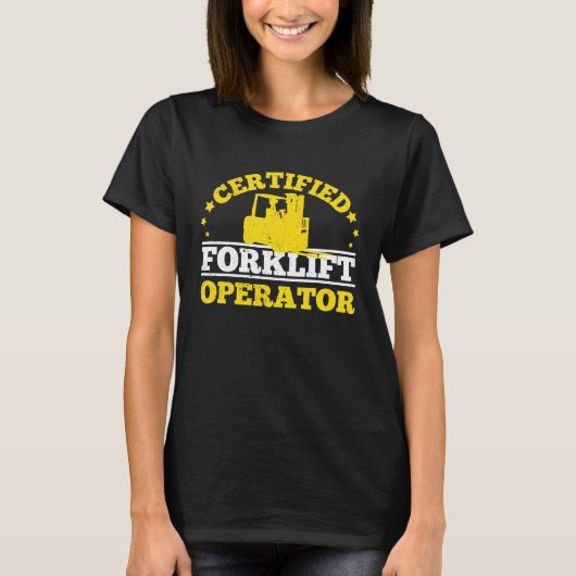 Certified Forklift Operator T-Shirt (Vorderseite)