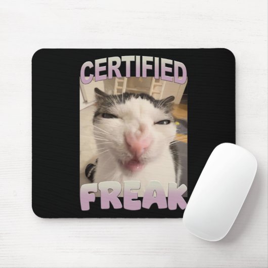 Certified Freak Cat Meme Funny Pet Spaß Mousepad (Mit Mouse)