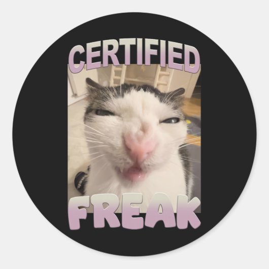 Certified Freak Cat Meme Funny Pet Spaß Runder Aufkleber (Vorderseite)