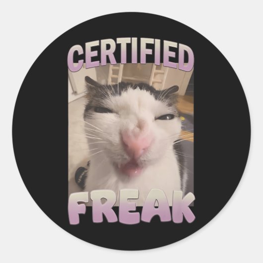 Certified Freak Cat Meme Meme Offensive Memes Funn Runder Aufkleber (Vorderseite)