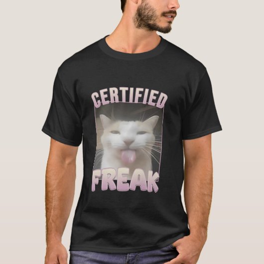 Certified Freak Cat Meme T-Shirt (Vorderseite)