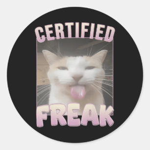 Certified Freak Funny Cat Meme Runder Aufkleber