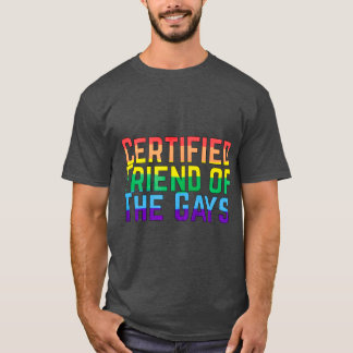 Certified Friend of the Gays girl T-Shirt