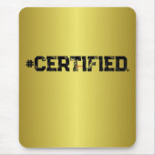 #CERTIFIED GOLD MOUSEPAD (Vorne)