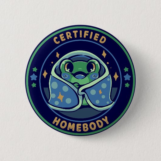 Certified Homebody Button (Vorderseite)