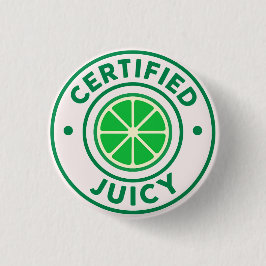 Certified Juicy™ – Lime Badge Pin Button