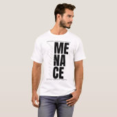 Certified Menace – Funny Bold Streetwear Statement T-Shirt (Vorne ganz)