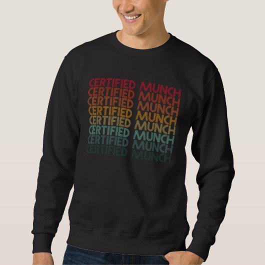 Certified Munch Sweatshirt (Vorderseite)