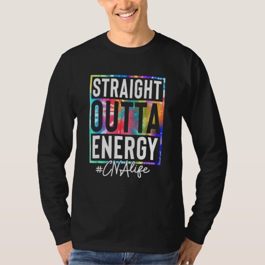 Certified Nursing Assistant CNA Life Straight Outt T-Shirt (Vorderseite)