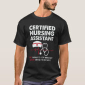 Certified Nursing Assistant CNA Nurse Nursing RN T-Shirt (Vorderseite)