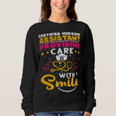 Certified Nursing Assistant Providing Care with a  Sweatshirt (Vorderseite)