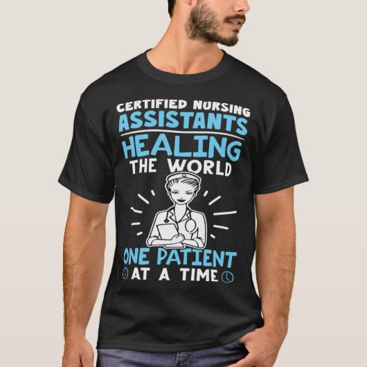 Certified Nursing Assistants Healing the World T-Shirt (Vorderseite)