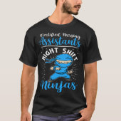 Certified Nursing Assistants Night Shift Ninjas T-Shirt (Vorderseite)