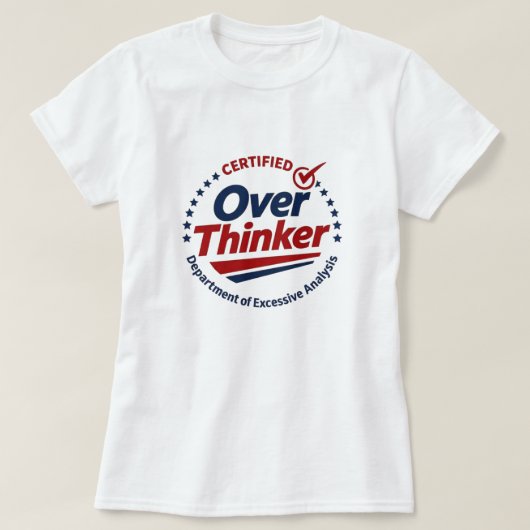 Certified Over Thinker T-Shirt (Design vorne)