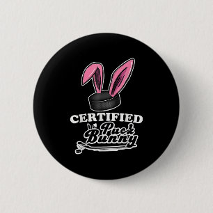 Certified Puck Bunny Funny Ice Hockey Slang Zitat Button