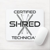 Certified Shred Technician Skiing Mousepad (Mit Mouse)