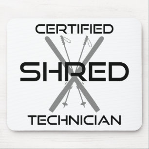 Certified Shred Technician Skiing Mousepad