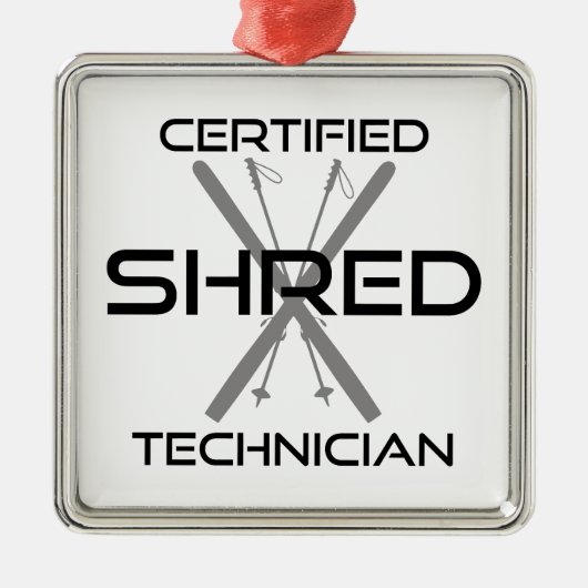 Certified Shred Technician Skiing Ornament Aus Metall (Vorne)