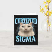 Certified Sigma Funny Cat Meme Humore Joke Sarca Karte (Gelbe Blume)