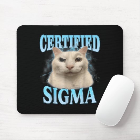 Certified Sigma Funny Cat Meme Humore Joke Sarca Mousepad (Mit Mouse)