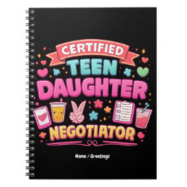 Certified Teen Daughter Negotiator Funny Parenting Notizblock