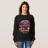 Certified Teen Daughter Negotiator Funny Parenting Sweatshirt (Vorne ganz)