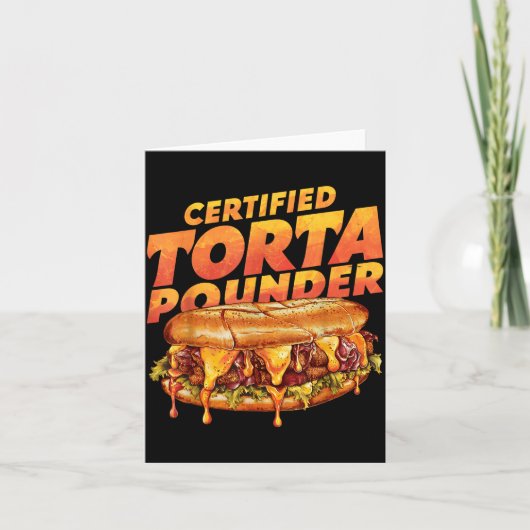 Certified Torta Under Funny Mexican Food Lover Karte (Vorderseite)