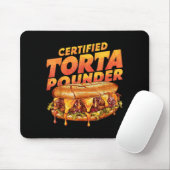 Certified Torta Under Funny Mexican Food Lover Mousepad (Mit Mouse)