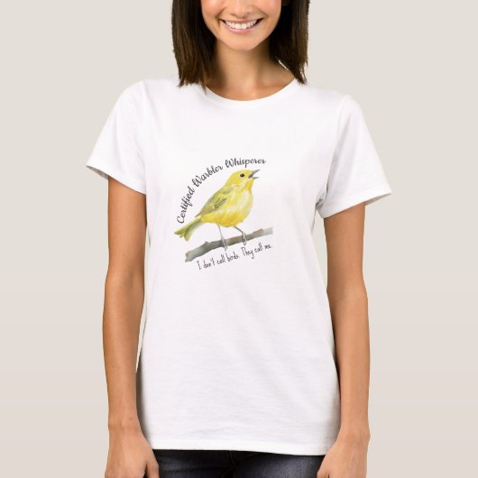 Certified Warbler Whisperer Funny Vogelbeobachtung T-Shirt (Vorderseite)