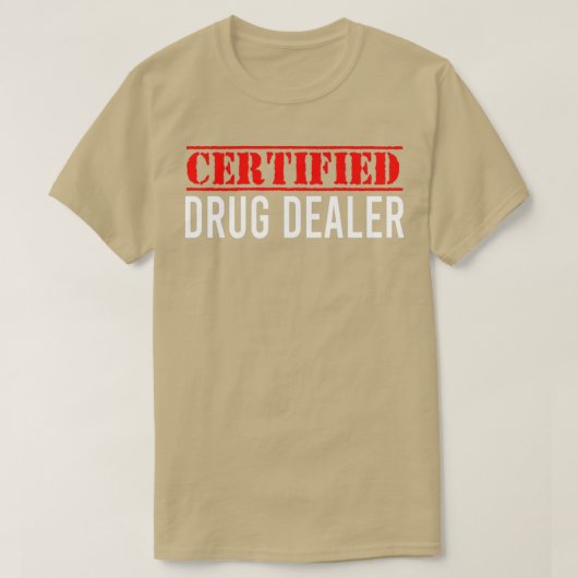 CertifiedDRUG DEALER Krankenschwester Pharmacy Pha T-Shirt (Design vorne)