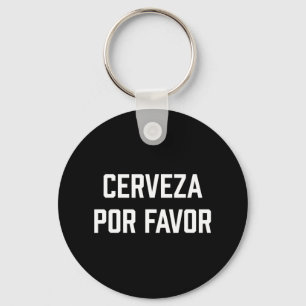 Cerveza Por Favor Funny Cinco De Mayo Schlüsselanhänger