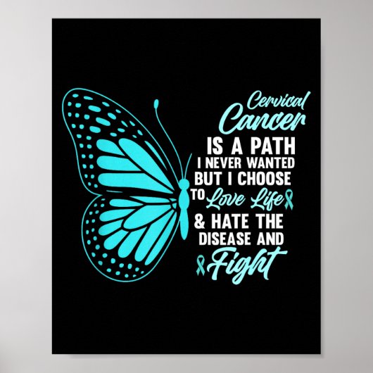 Cervical Cancer Awareness Butterfly Quote Suprt  Poster (Vorne)