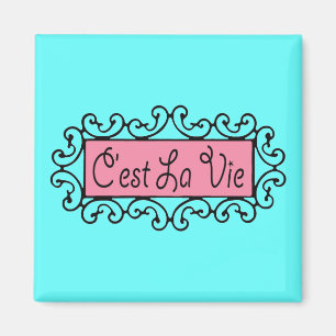 C'est La Vie (Das Leben ist so) ~ Magnet